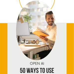 50 Ways to Use ChatGPT in Business (With Prompts) E-book